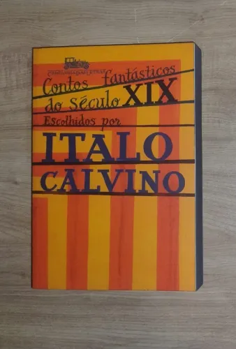 Contos Fantásticos do Século XIX. Ítalo Calvino. NOVO!!!