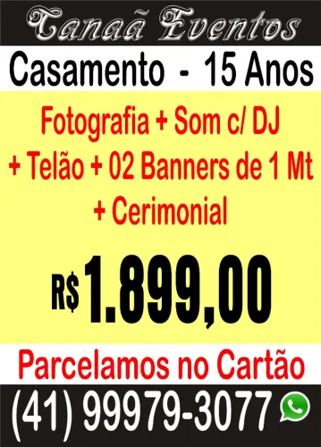 Fotografia - Filmagem - Som c/ DJ - 02 Banners - Telão - Cerimonial