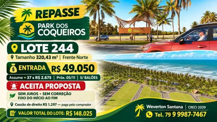 REPASSE Park dos Coqueiros LOTE 244 Tamanho 320,43m²