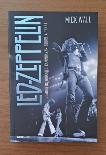Led Zeppelin - Quando Os Gigantes Caminhavam Sobre a Terra