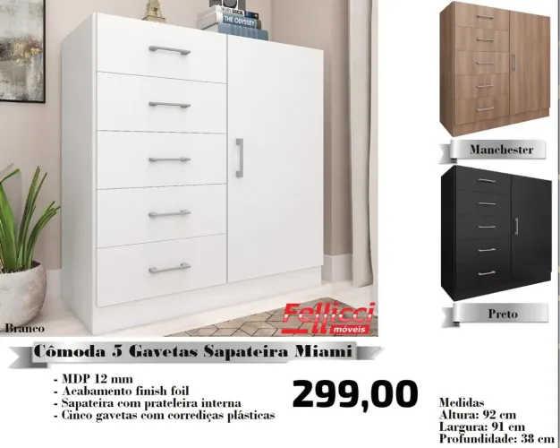 Cômoda 5 gavetas Sapateira Miami- ENTREGA HOJE