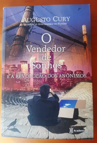 O vendedor de sonhos e a revolução dos anônimos, Augusto Cury,2009