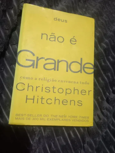 Deus não é Grande - Christopher Hitchens