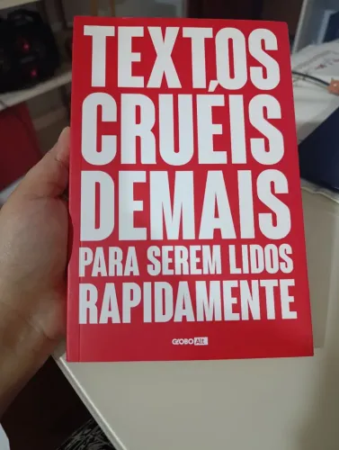 Textos cruéis demais para serem lidos rapidamente