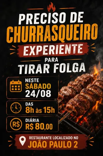 Vaga pra tirar folga de churrasqueiro