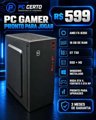 PC Gamer FX-8350 | 16GB | GT 730 | SSD + HD