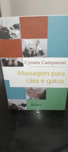 Livro Massagem para Cães e Gatos de Cynara Campanati