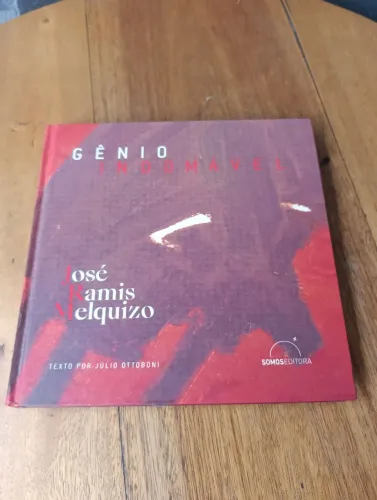 LIVRO GÊNIO INDOMÁVEL JOSE RAMIS MELQUIZO TEXTO POR JÚLIO OTTOBONI. SOMOS EDITORA