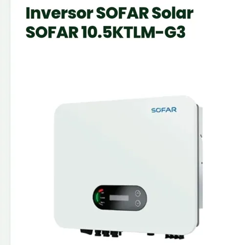 Inversor SOFAR Solar SOFAR 10.5KTLM-G3<br><br>Inversor SOFAR Solar SOFAR 10.5KTLM-G3