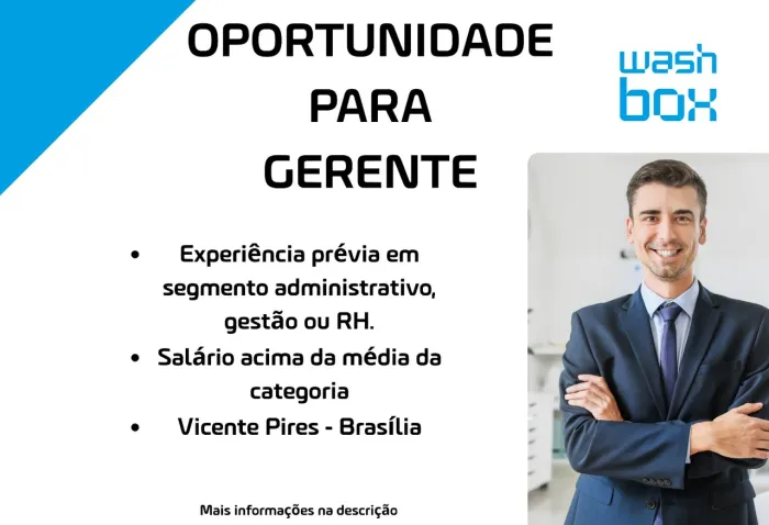 VAGA GERENTE ENCARREGADO LAVA JATO WASH BOX