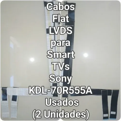Cabos LVDS para TV Sony KDL-70R555A Antigos