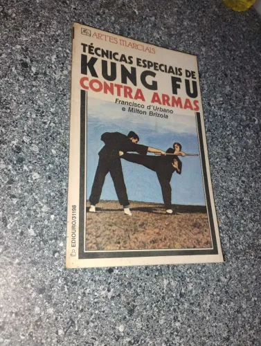 Técnicas Especiais de Kung Fu contra Armas