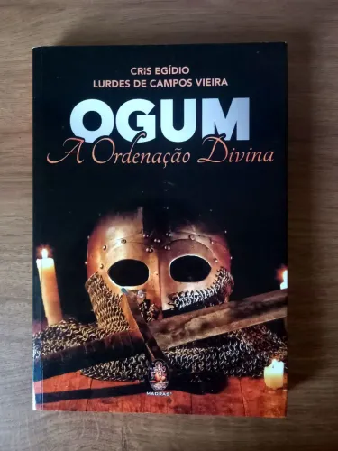 Ogum: A Ordenação Divina