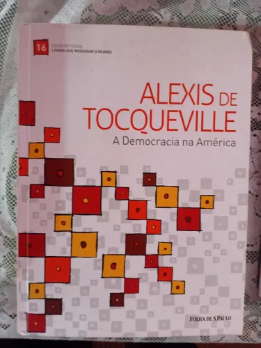 Livro Alexis de Tocqueville- coleção folha SP n*16