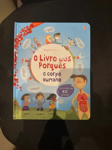 Livro dos Porquês - O Corpo Humano