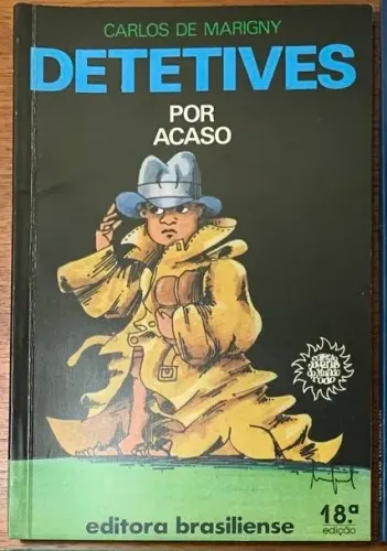 Livro: Detetives Por Acaso - Carlos de Marigny
