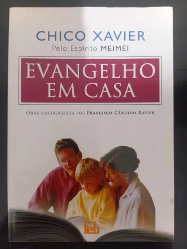 Evangelho em Casa - Chico Xavier