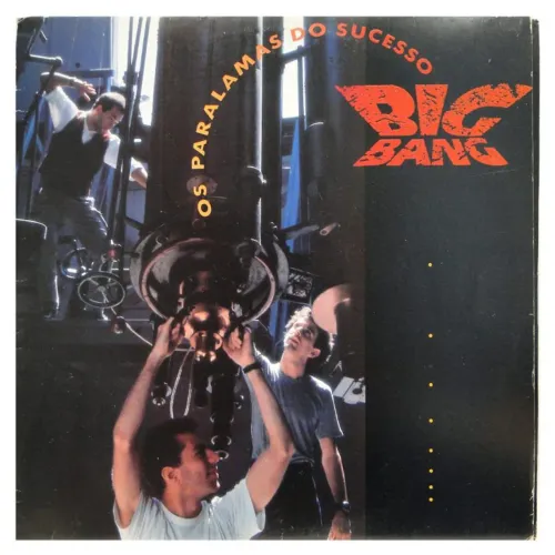 LP OS PARALAMAS DO SUCESSO BIG BANG 1989 ,CLASSICO QUE MISTURA ROCK,SKA E RITMOS LATINO 
