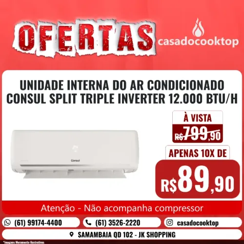 Unidade interna do ar condicionado consul split triple inverter 12.000 BTU/H