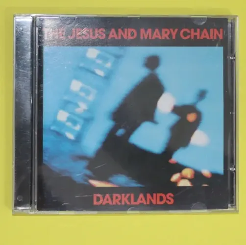 the jesus and mary chain - darklands