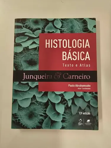 Histologia Básica - Junqueira & Carneiro (13ª edição)