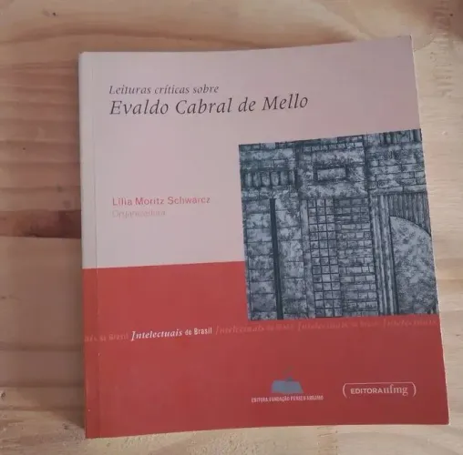Leituras críticas sobre Evaldo Cabral de Mello