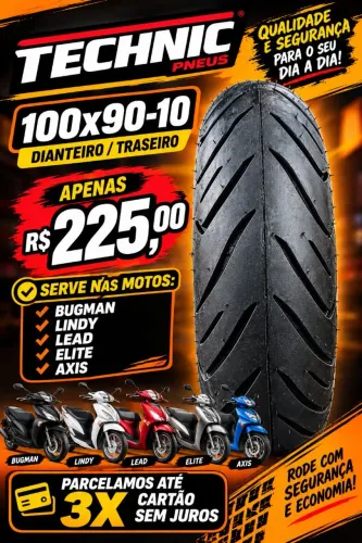 PNEUS ARO 10 E ARO 13 NA PROMOÇÃO BUGMAN/LINDY/LEAD/ELEITE/AXIS/PCX/NMAX/ADV