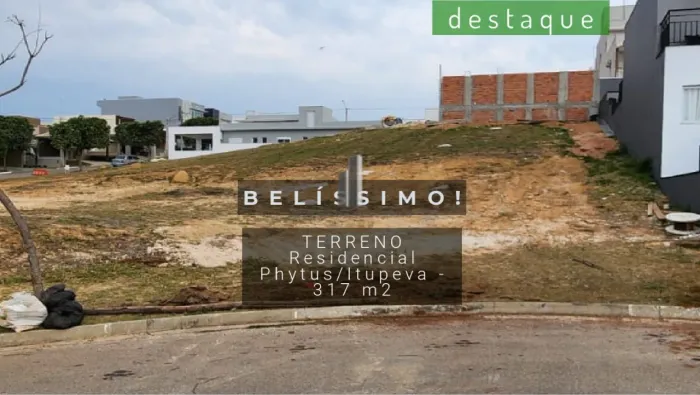 TERRENO CONDOMÍNIO PHYTUS CABREÚVA/ITUPEVA VENDA