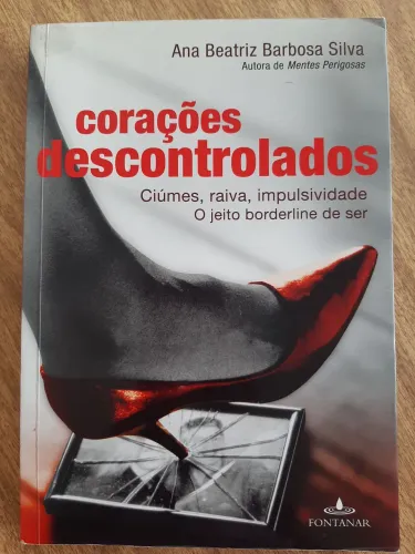 Livro Corações descontrolados de Ana Beatriz Barbosa Silva