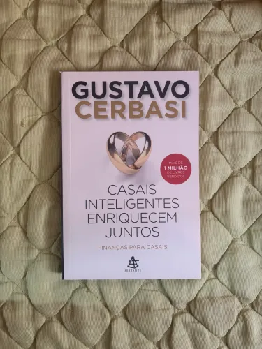 Casais Inteligentes Enriquecem Juntos - Gustavo Cerbasi