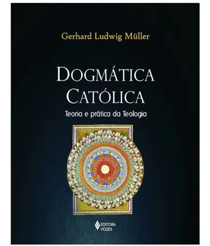 Dogmática Católica - Gerhard Ludwig Müller