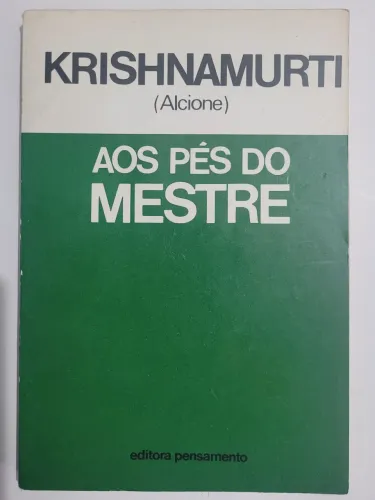 Livro Aos Pés do Mestre - Krishnamurti