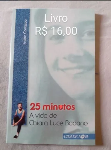 Livro 25 Minutos - A Vida de Chiara Luce Badano
