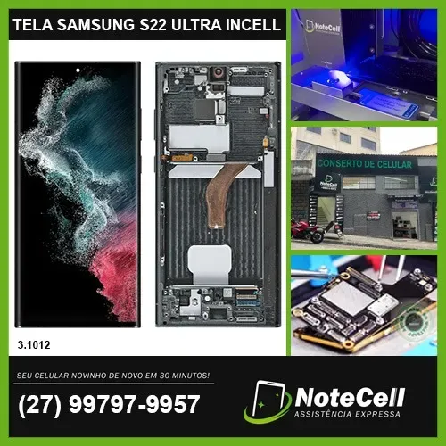 Tela/Display P/ Samsung S22 Ultra LCD INCELL - Instalação em 30 min!