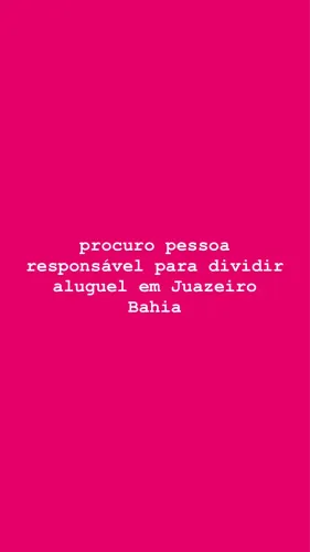 procuro pessoa para dividir apartamento em Juazeiro Bahia