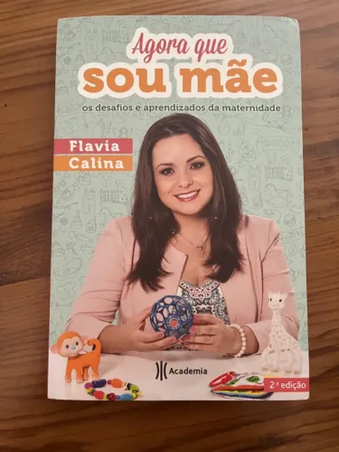 Agora que sou mãe