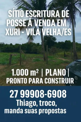  Sítio Escritura de posse à Venda em Xuri-Vila Velha/ES, aceito propostas, veículos, troca