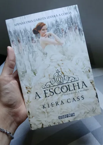Livro: A Escolha - Kiera Cass