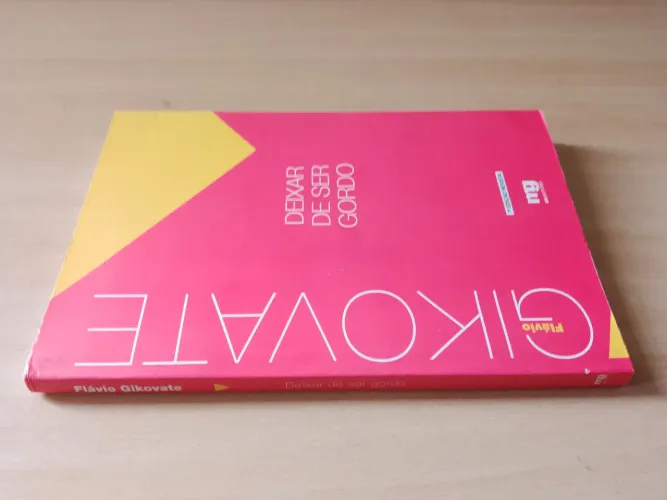 Deixar de ser Gordo - Flávio Gikovate.