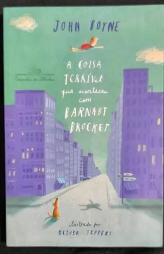 Livro a coisa terrível que aconteceu com barnaby brocket<br><br>Livro por John Boyne