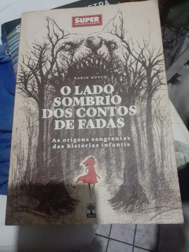 O lado sombrio dos contos de fadas / As origens sangrentas das histórias infantis