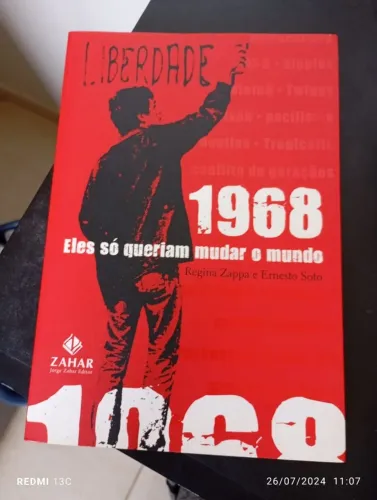 1968 eles só queriam mudar o mundo