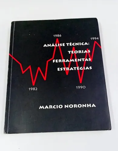 Livro Raro: Análise Técnica por Marcio Noronha (Teorias, Ferramentas, Estratégias)