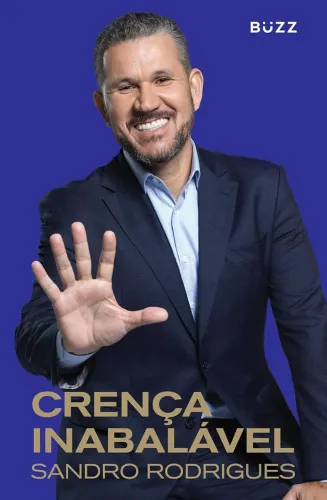 Livro Sandro Rodrigues Crença Inabalável 2018 Buzz