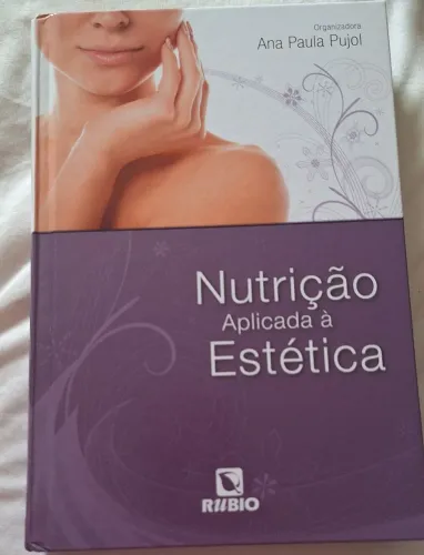 Livro Nutrição e estética Ana Paula Pujol