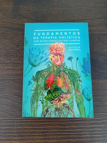 Livro: Fundamentos da Terapia Holística - Dietrich Gümbel