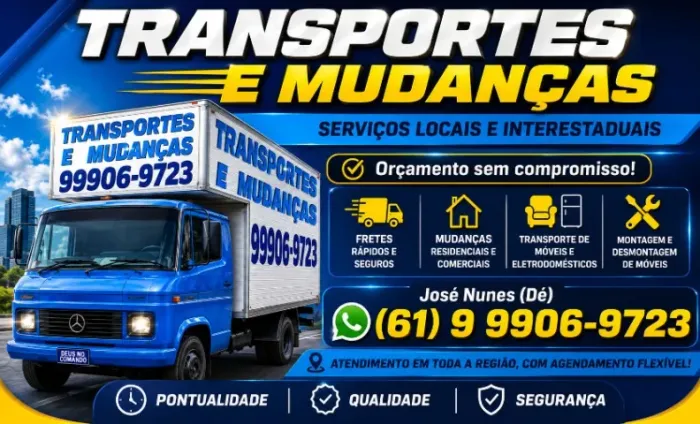 SOBRADINHO E REGIÃO,TRANSPORTE,MUDANÇAS, FRETES COM QUALIDADE E CONFIANÇA