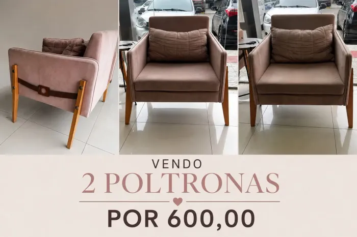 2 POLTRONAS - R$ 600,00 O PAR
