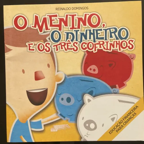 Livro o menino e o dinheiro e os três cofrinhos