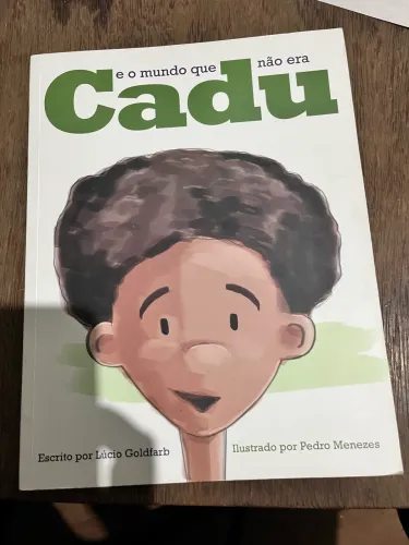 Livro O Mundo que não era Cadu